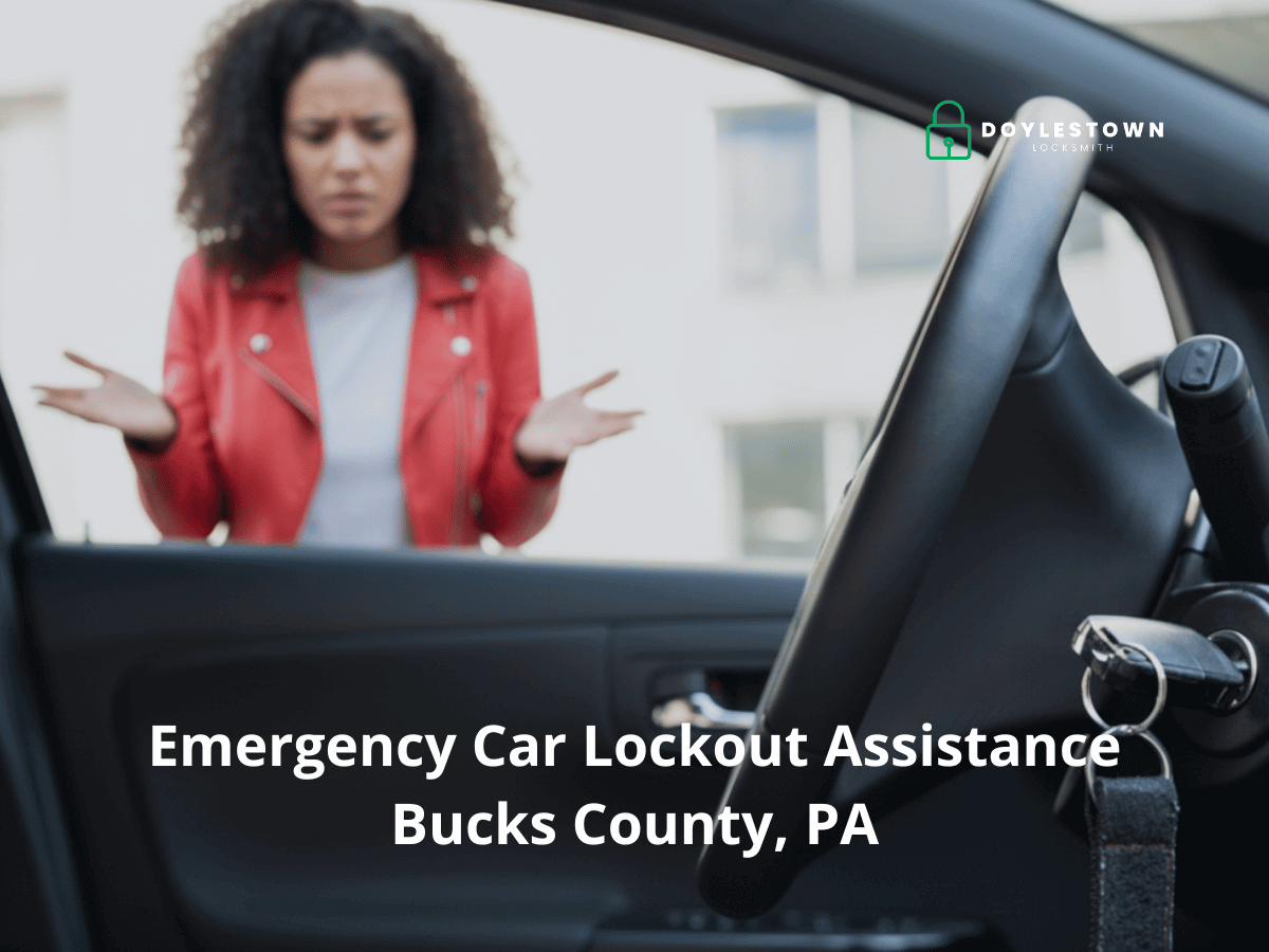 car lockout assistance bucks county pa