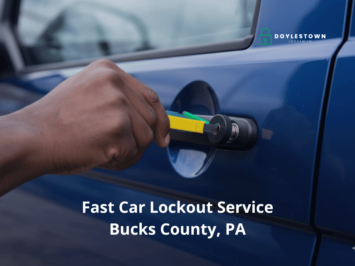 car lockout service bucks county pa