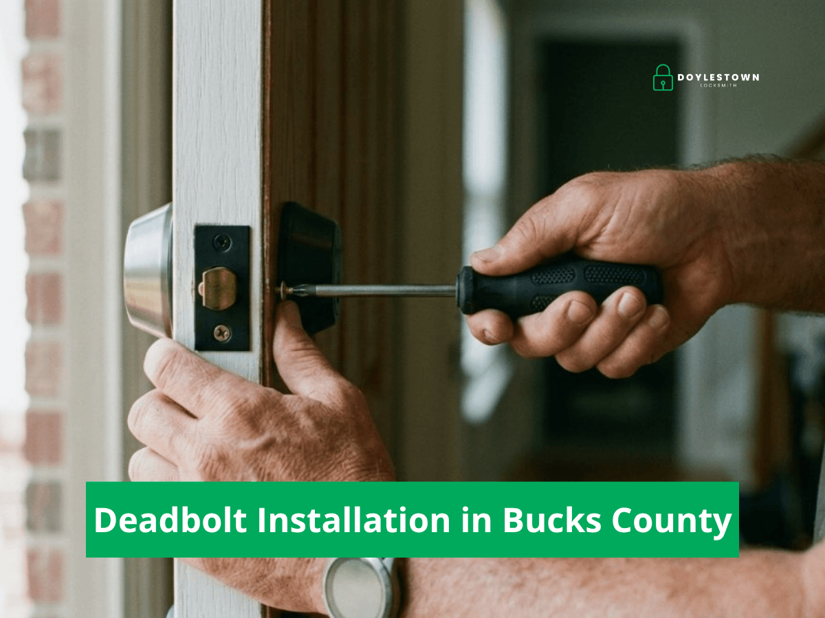 deadbolt installation in bucks county pa